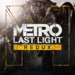 Ключи активации Metro: Last Light Redux