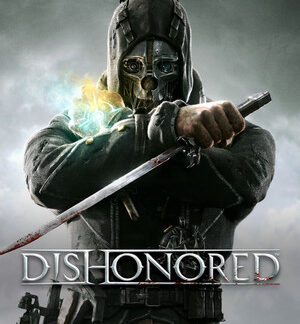 Ключи активации Dishonored